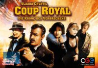 Coup Royal: Die Krone des Verbrechens