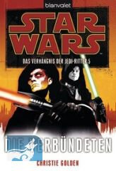 Star Wars Das Verhängnis der Jedi-Ritter 5: Die Verbündeten