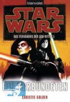 Star Wars Das Verhängnis der Jedi-Ritter 5: Die...