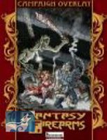 Campaign Overlay: Fantasy Firearms: Pathfinder RPG Edition
