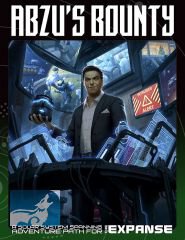 Abzus Bounty (An Adventure Path For The Expanse RPG)
