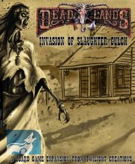Deadlands - The Board Game: Invasion of Slaughter Gulch