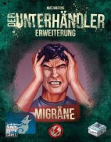Der Unterhändler A8 - Migräne [Erweiterung]