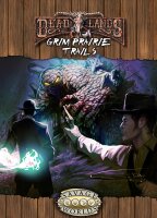 Deadlands: Grim Prairie Trails