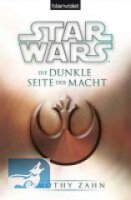 Star Wars&trade; Die dunkle Seite der Macht (Gro&szlig;admiral Thrawn &ndash; die Legende, Band 2)