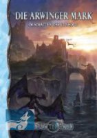 Splittermond Die Arwinger Mark - Im Schatten des Kynhold