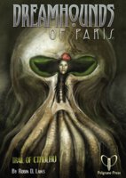 Trail of Cthulhu Dreamhounds of Paris