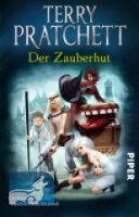 Der Zauberhut (Terry Pratchetts Scheibenwelt): Ein Roman...