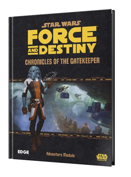 Force and Destiny: Chronicles of the Gatekeeper