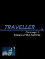 Traveller: Campaign 1 Secrets of the Ancients