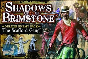 Shadows of Brimstone: The Scafford Gang Deluxe Enemy Pack