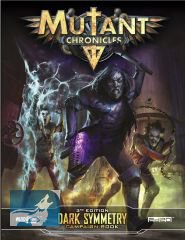 Mutant Chronicles: Dark Symmetry Campaign