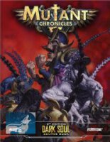 Mutant Chronicles: Dark Soul Source Book