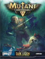 Mutant Chronicles: Dark Legion Campaign