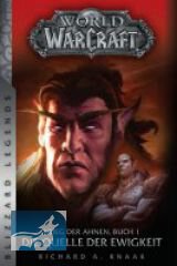World of Warcraft: Krieg der Ahnen 1: Die Quelle der Ewigkeit (Blizzard Legends)