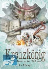 Eis und Dampf: Kreuzkönig