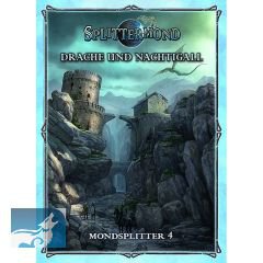 Splittermond: Drache und Nachtigall - Mondsplitter 4