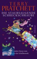 Die staubsaugende Schreckschraube: und andere Storys vom...
