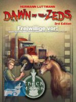 Dawn of the Zeds - Freiwillige vor! [Erweiterung]