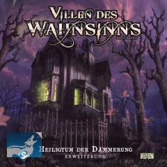 Villen des Wahnsinns Erweiterung Heiligtum der Dämmerung