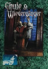 Vampire: Die Maskerade Ghule und Wiedergänger