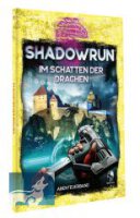 Shadowrun Im Schatten der Drachen (ADL-Abenteueranthologie)