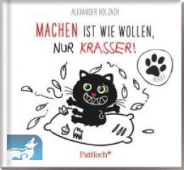 Machen ist wie Wollen, nur krasser