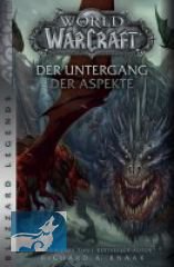 World of Warcraft: Der Untergang der Aspekte: Blizzard Legends