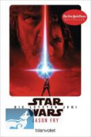 Star Wars Die letzten Jedi: Der Roman zum Film