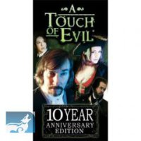 A Touch of Evil 10 Year Anniversary Edition