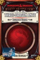 Dungeons and Dragons Three-Dragon Ante: Legendary Edition