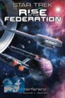 Star Trek - Rise of the Federation - Interferenz