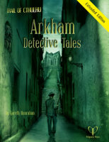 The Trail of Cthulhu Arkham Detective Tales Extended Edition