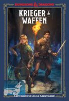 Krieger & Waffen: Ein Leitfaden für junge...