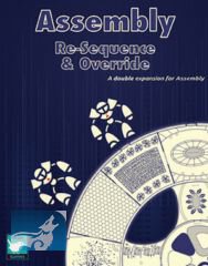 Assembly: Re-Sequence & Override Expansion