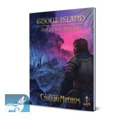 Dungeons & Dragons Cthulhu Mythos Ghoul Island Act 3: Clean Up Crew