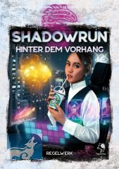 Shadowrun: Hinter dem Vorhang