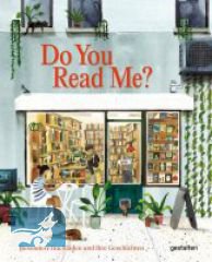 Do you read me? Besondere Buchläden und ihre Geschichten