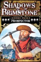 Shadows of Brimstone: Prospector Hero Pack