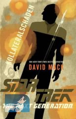 Star Trek - The Next Generation: Kollateralschaden