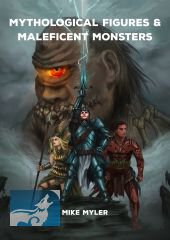 D & D 5th Mythological Figures & Maleficent Monsters