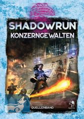 Shadowrun: Konzerngewalten (Hardcover)
