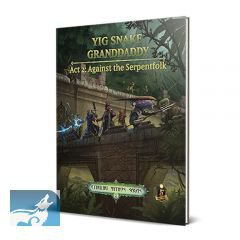 Dungeons & Dragons Cthulhu Mythos Yig Snake Grandaddy Act 2 Against the Serpentfolk
