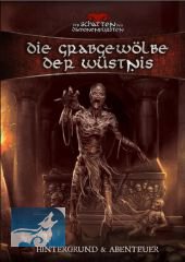 Der Schatten des Dämonenfürsten: Die Grabgewölbe der Wüstnis
