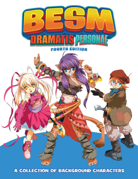 BESM (Big Eyes, Small Mouth) 4th Edition: Dramatis Personae