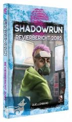 Shadowrun: Revierbericht 2082 *Limitierte Ausgabe*