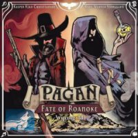 Pagan: Schicksal von Roanoke