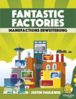 Fantastic Factories: Manufactions [Erweiterung]
