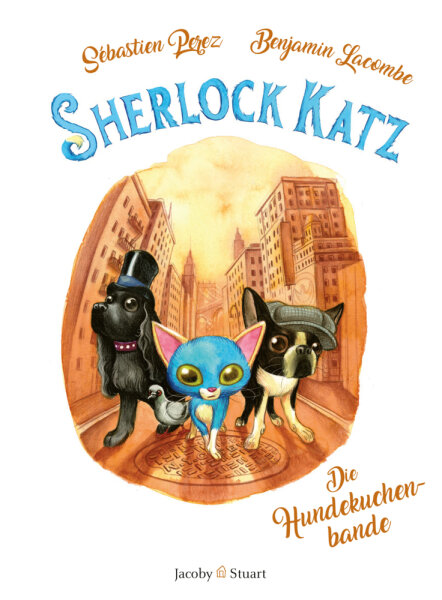 Sherlock Katz: Die Hundekuchenbande von Sébastien Perez und Benjamin Lacombe