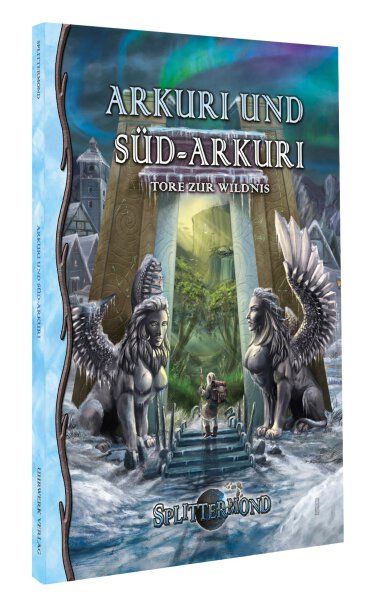 Splittermond: Arkuri und Süd-Arkuri - Tore zur Wildnis